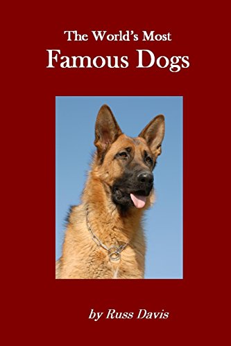 The World's Most Famous Dogs (9780557294770) by Davis, Russ