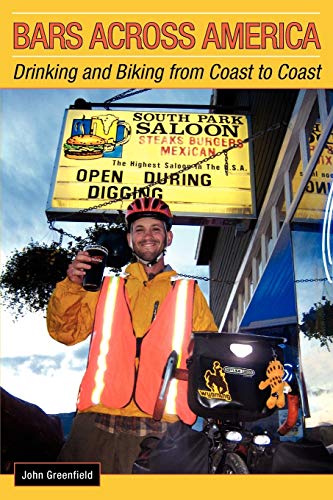 Bars Across America: Drinking and Biking from Coast to Coast (9780557294800) by Greenfield, John