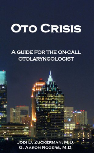 Stock image for Oto Crisis: A guide for the on-call otolaryngologist for sale by Revaluation Books