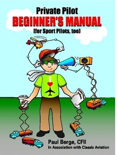 Beispielbild fr Private Pilot Beginner's Manual (for Sport Pilots, too) zum Verkauf von ThriftBooks-Atlanta