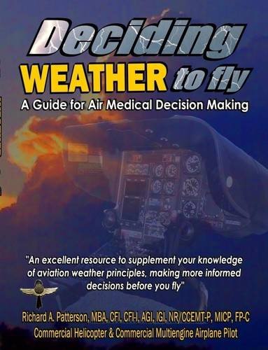 Deciding WEATHER to Fly (9780557309832) by Richard Patterson