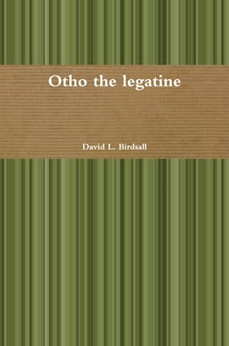 Imagen de archivo de Otho the legatine a la venta por Revaluation Books
