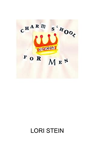Stock image for Charm School For Men for sale by California Books