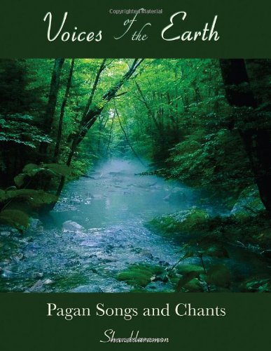 Stock image for The Voices of Earth: Pagan Songs and Chants for sale by GF Books, Inc.