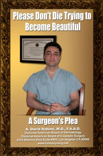 Beispielbild fr Please Don't Die Trying To Become Beautiful A Surgeons' Plea zum Verkauf von Revaluation Books