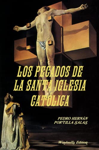 Imagen de archivo de LOS PECADOS DE LA SANTA IGLESIA CATLICA (Spanish Edition) a la venta por Revaluation Books