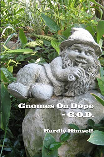 Imagen de archivo de Gnomes On Dope (G.O.D.) a la venta por Chiron Media