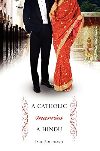 Stock image for A Catholic Marries a Hindu: A Look at Cultural Differences Between Americans and Indians for sale by Lucky's Textbooks