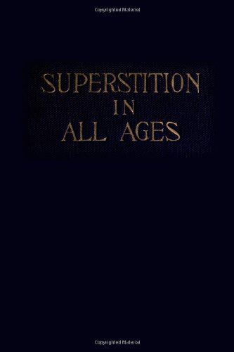 Imagen de archivo de Superstition in all Ages a la venta por Revaluation Books