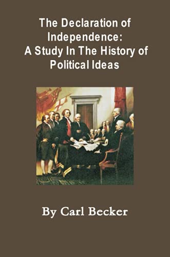 9780557360536: The Declaration of Independence A Study In The History of Political Ideas