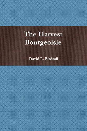 Imagen de archivo de The Harvest Bourgeoisie a la venta por Revaluation Books