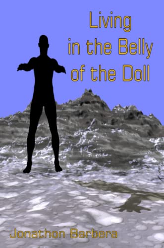 9780557365692: Living in the Belly of the Doll
