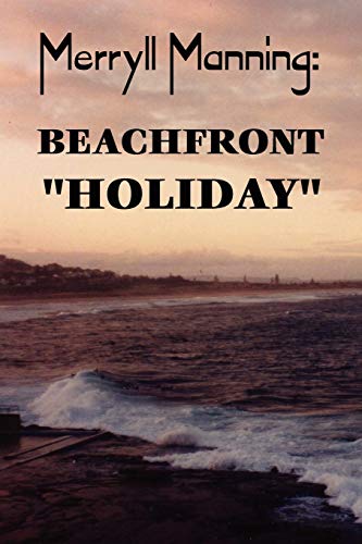 Imagen de archivo de Merryll Manning: Beachfront "Holiday" a la venta por Lucky's Textbooks