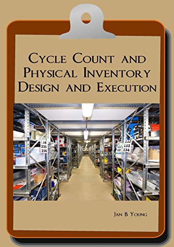 Beispielbild fr Cycle Count and Physical Inventory Design and Execution zum Verkauf von GF Books, Inc.