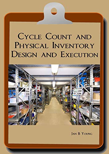 9780557369355: Cycle Count and Physical Inventory Design and Execution