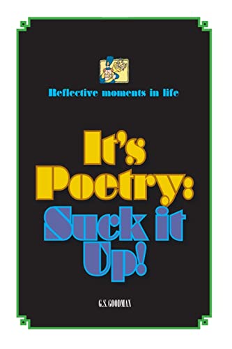 Beispielbild fr It's Poetry: Suck it Up! zum Verkauf von PBShop.store US