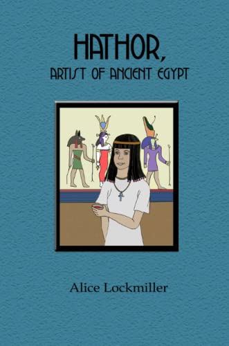 9780557384211: Hathor, Artist of Ancient Egypt