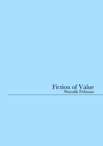 Beispielbild fr Fiction of Value zum Verkauf von Revaluation Books