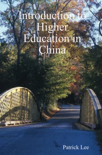 Introduction to Higher Education in China (9780557397549) by Lee, Patrick