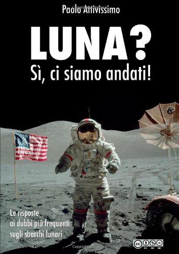 9780557404810: Luna? S, Ci Siamo Andati!