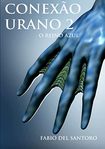 Beispielbild fr CONEXAO URANO 2 - O REINO AZUL zum Verkauf von Chiron Media