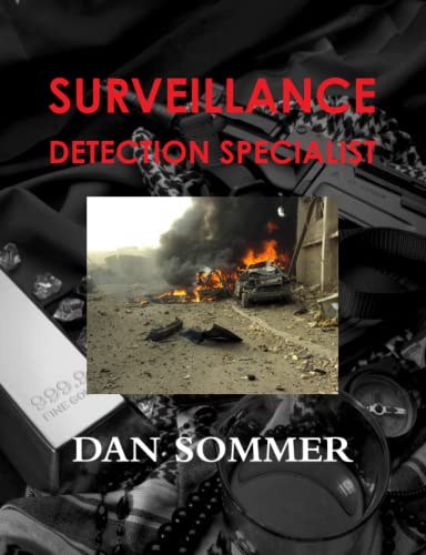 Surveillance Detection Specialist (9780557415588) by Sommer, Dan