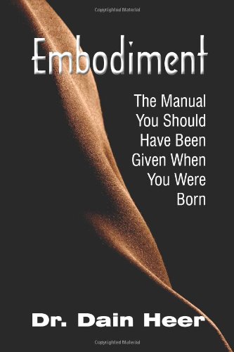 Beispielbild fr Embodiment. the Manual You Should Have Been Given When You Were Born zum Verkauf von medimops