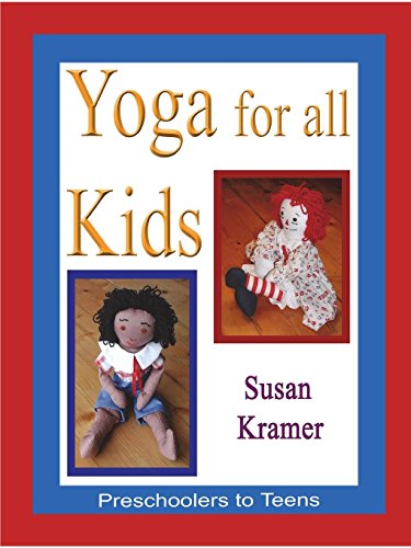 9780557428366: Yoga for all Kids, Preschoolers to Teens