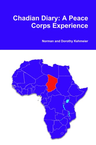 9780557430611: Chadian Diary: A Peace Corps Experience