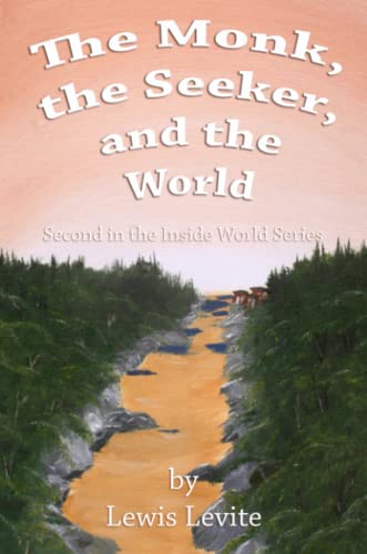 Beispielbild fr The Monk, the Seeker, and the World zum Verkauf von Revaluation Books