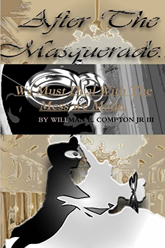 Imagen de archivo de After The Masquerade. . . a la venta por Chiron Media