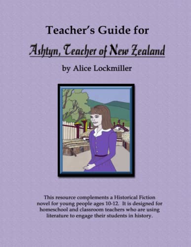9780557438686: Teacher's Guide for "Ashtyn, Teacher of New Zealand"