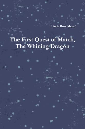 Stock image for Match, The Whining Dragon for sale by Revaluation Books