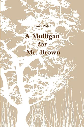 Stock image for A Mulligan for Mr. Brown for sale by Chiron Media
