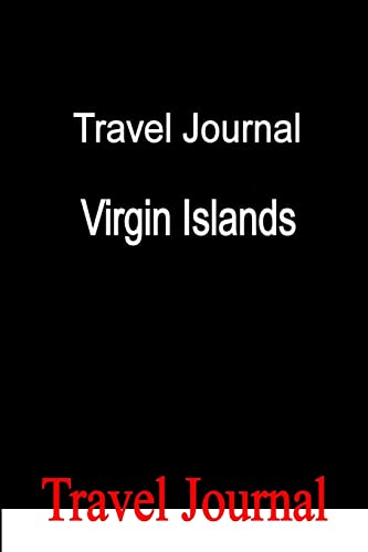 Travel Journal Virgin Islands (9780557441044) by Locken, E