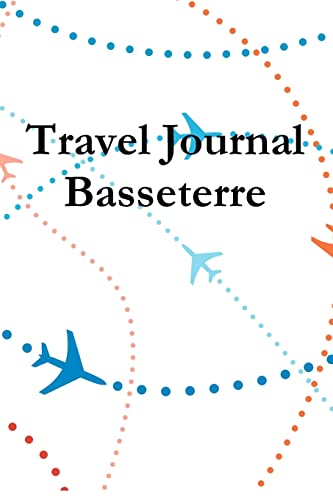 9780557444120: Travel Journal Basseterre [Idioma Ingls]