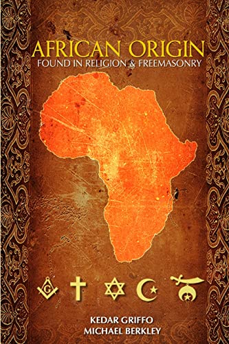 Stock image for African Origin Found in Religion and Freemasonry for sale by GF Books, Inc.