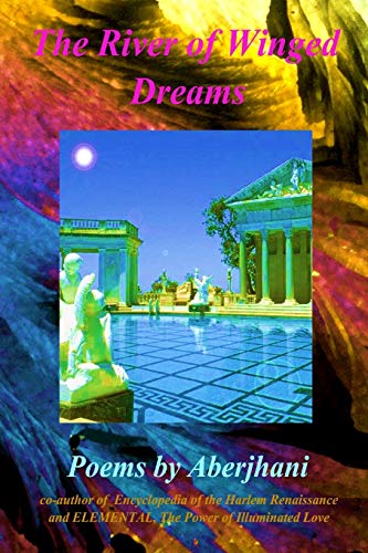 The River of Winged Dreams (9780557445851) by Aberjhani, .