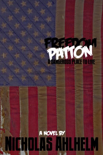 Freedom Patton (9780557446728) by Ahlhelm, Nicholas