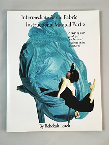 Stock image for Intermediate Aerial Fabric Instructional Manual (Part 2) for sale by HPB-Red