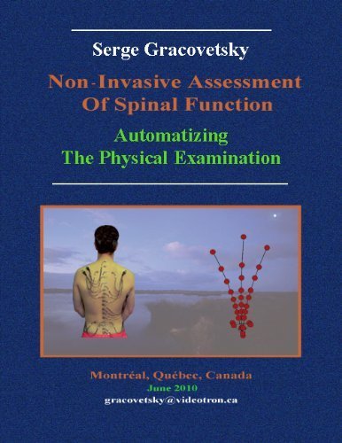 Stock image for Non Invasive Assessment of Spinal Function - Automatizing the Physical Examination [Perfect Paperback] Serge Gracovetsky for sale by tttkelly1