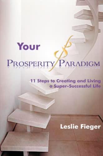 Your Prosperity Paradigm (9780557477678) by Fieger, Leslie