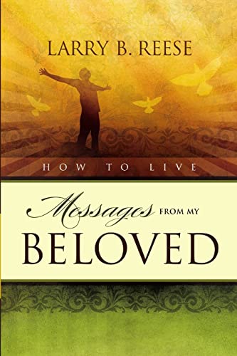 Imagen de archivo de How To Live: Messages From My Beloved a la venta por Chiron Media