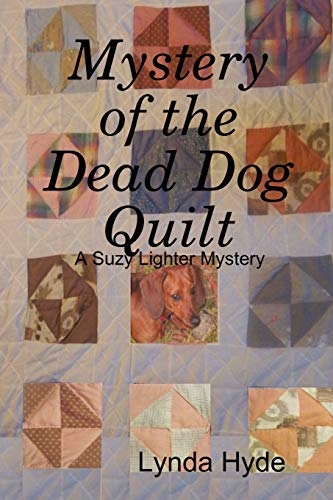 Stock image for Mystery of the Dead Dog Quilt for sale by Lucky's Textbooks