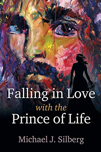 Stock image for Falling in Love with the Prince of Life for sale by SecondSale