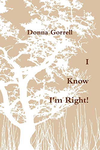 Imagen de archivo de I Know I'm Right! a la venta por Lucky's Textbooks