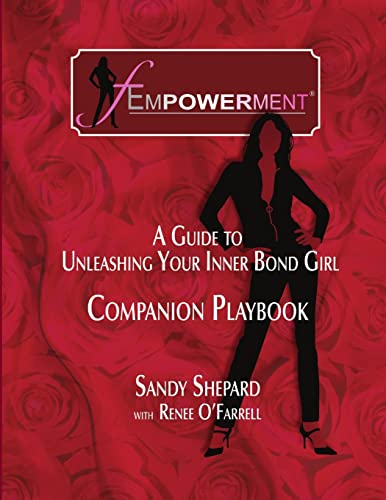 9780557533459: Fempowerment: A Guide To Unleashing Your Inner Bond Girl - The Companion Playbook