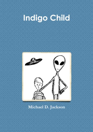 Indigo Child (9780557537297) by Jackson, Michael D.