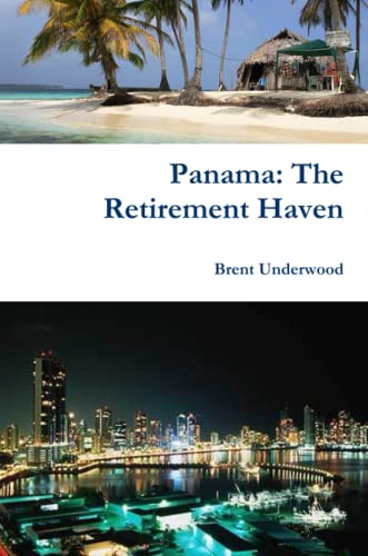 9780557542772: Panama: The Retirement Haven