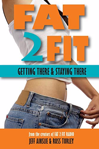 Stock image for Fat 2 Fit: Getting There and Staying There for sale by Better World Books